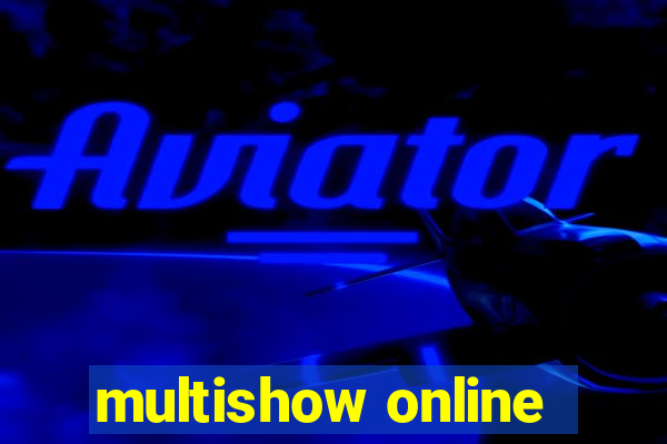 multishow online